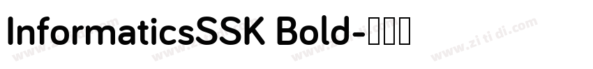 InformaticsSSK Bold字体转换